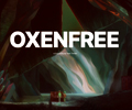 Oxenfree 1&2